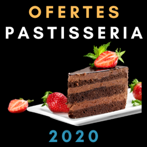 OFERTES PASTISSERIA 2020